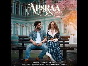 APSARA 2 (OFFICIAL VIDEO) JAANI | ASEES KAUR | BUNNY | JAANI AYA HAI ALBUM | NEW PUNJABI SONGS 2025
