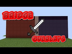 The BEST Bridge overlays for BRIDGE 1.8.9