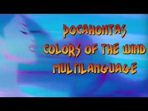 Pocahontas - Colors of the Wind (Soundtrack Multilanguage)