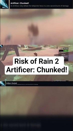 Risk of Rain 2 | Achievement, Artificer: Chunked!