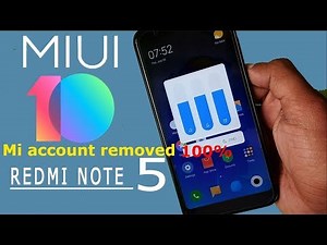 Remove Mi Account Redmi Note 5 - Bypass Xioami account redmi note 5 | Remove FRP 100% solution 2019