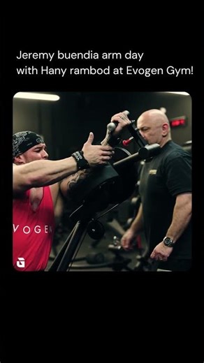 Jeremy buendia arm day with Hany rambod at Evogen Gym!