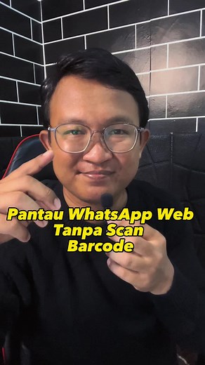 Cara Pantau WhatsApp Web Tanpa Scan Barcode
