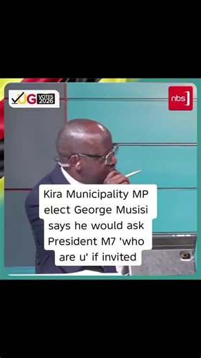 Kira Municipality MP Elect George Musisi's Response to Museveni