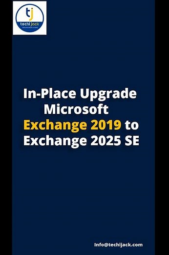 Exchange 2019 In-place upgrade to Exchange 2025 SE #techijack #emailserver #exchangeserver2025