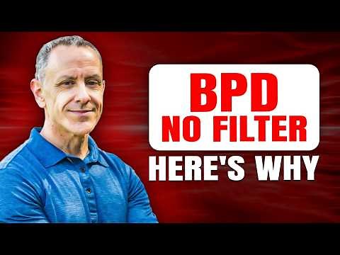 The Truth About Unfiltered BPD: How to Understand and Heal the Broken Filter | Dr. Daniel Fox