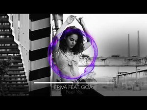 Eriva feat. Goa - I Feel You