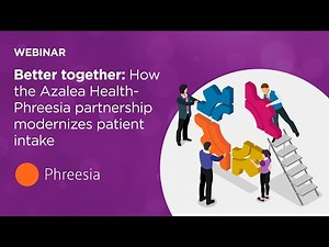 Better together: How the Azalea Health-Phreesia partnership modernizes patient intake