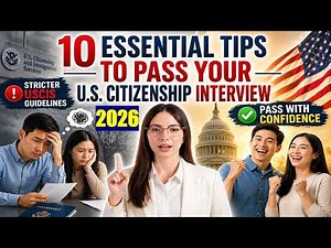 10 Essential Tips to Pass Your U S Citizenship Interview Based on 2026 USCIS Updates and Guidelines