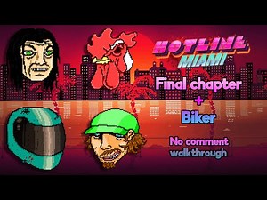 Hotline Miami Gameplay Walkthrough Final Chapter + Biker