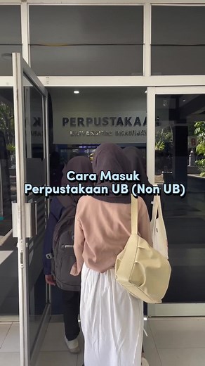 Prosedur Masuk Perpustakaan UB bagi Mahasiswa Non UB