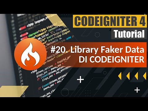Tutorial Codeigniter 4 untuk Pemula | #20. Faker Codeigniter 4. Untuk Generate Data Dengan Mudah