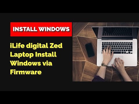 iLife digital Zed Laptop install windows via firmware