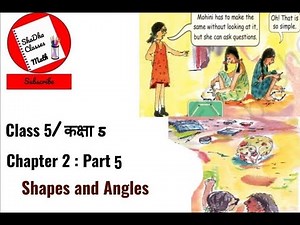 Shapes and Angles Class 5 NCERT Maths Chapter 2 Part 5 | Explanations Solutions | Class 5 NCERT Math