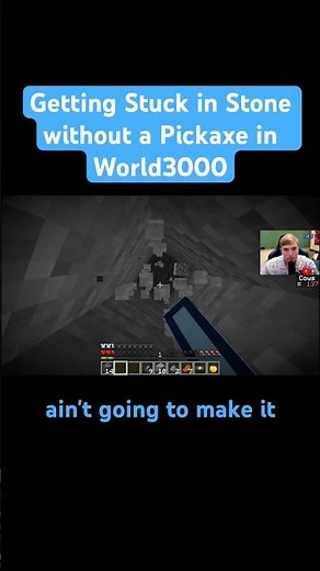 Getting Stuck in Stone without a Pickaxe in World3000