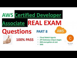 Part 8 - AWS Certified Developer Associate Real Certification Questions