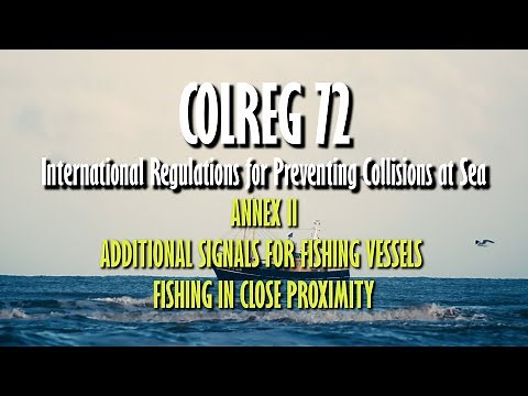 COLREG 72 | ANNEX II - ADDITIONAL SIGNALS FOR FISHING VESSELS FISHING IN CLOSE PROXIMITY | UASUPPLY