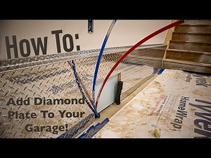 How To: Finish Your Garage With Diamond Plate