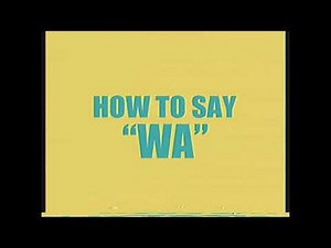How To Say WA