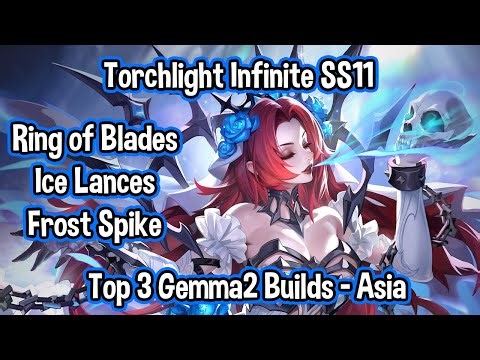 Torchlight Infinite SS11 // Top 3 Gemma2 Builds on Asia // TLI: Vorax