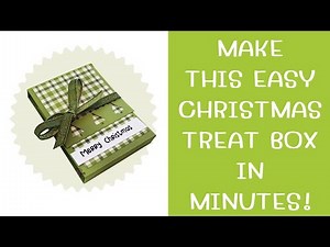 The Quickest DIY Christmas Treat Box Idea EVER!