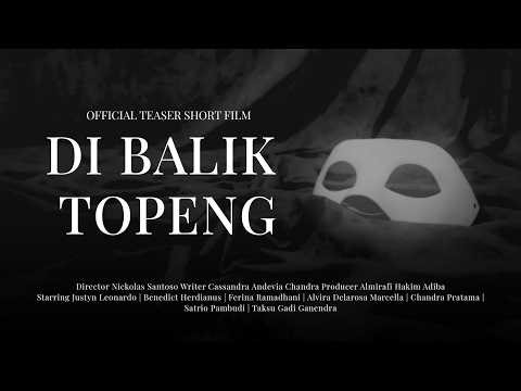 Official Teaser Short Film Di Balik Topeng