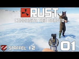RUST [S12] #01 ► Der Gummistiefel Kerl -[Gameplay German Deutsch]