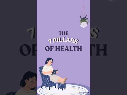 7 Pillars of Health || JesusHippieCo