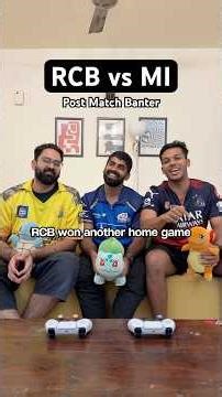 RCB vs MI: Post Match Banter