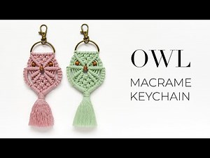 DIY MACRAME OWL KEYCHAIN | How to macrame | Easy step by step tutorial
