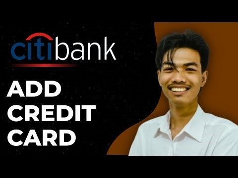 How To Add Credit Card in Citibank App