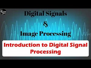 Introduction to Digital Signal Processing/ What is Digital Signal Processing/Signal /System