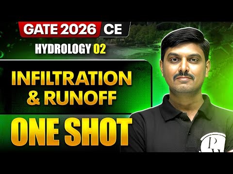 Hydrology 02 : Infiltration & Runoff One Shot | Civil Engineering | GATE 2026 One Shot Series