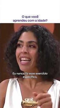 O que podemos aprender com a maturidade? 🤔 | Saia Justa | GNT