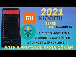 Xiaomi Redmi Note 8 Pro Root Atma - İmeil Atılmış Telefona Root Atma - Android 10