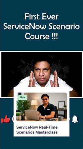 FirstEver ServiceNow Scenario Course On Udemy !!!!