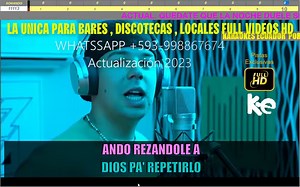ECUA KARAOKE MOD 11.370 TEMAS EN TOTAL PARA BAR , LOCAL CASA Ya salió la nueva Actualización de Ecuakaraoke karaoke mod contiene actualización oficial de Ecuakaraoke Extras total 10.501 255 , TOTAL 11.370 temas PISTAS EXCLUSIVAS HECHAS POR NUESTRO ESTUDIO MUSICAL . Solicítalo directamente , a nuestro whatssapp, 📞 593 999042161 whatsapp directo⬇️⬇️⬇️⬇️⬇️⬇️⬇️⬇️ https://bit.ly/3CykfMU AMBIEN AQUI TIENES EL CANCIONERO ⬇️⬇️⬇️⬇️⬇️⬇️⬇️⬇️ https://bit.ly/3gCuSov Tu compra incluye: ✅INSTALA EN VARIOS EQU