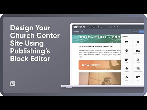 Design Your Church Center Site Using Publishing’s Block Editor