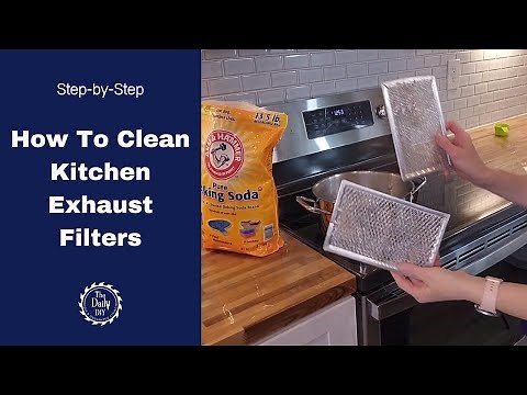 How To Clean Kitchen Exhaust Filter