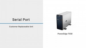 How to replace the serial port on a Dell EMC PowerEdge T550