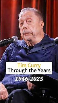 Tim Curry Through the Years (1946–2025) – A True Icon of Stage and Screen 🎭