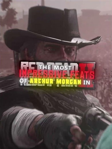 Arthur Morgan’s Feats 🐐 - #reddeadredemption #rdr2 #arthurmorgan #gaming #shorts