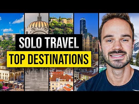 9 Best SOLO Travel Destinations (Perfect & SAFE For Beginners!)