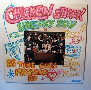 Chicken Shack Featuring Stan Webb - Unlucky Boy