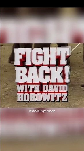 Fight Back! With David Horowitz Intro: 1980s