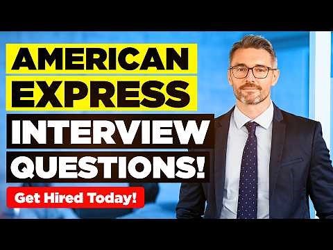 AMERICAN EXPRESS INTERVIEW QUESTIONS & ANSWERS! (Suitable for ALL AMEX Job Roles!)