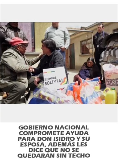GOBIERNO NACIONAL COMPROMETE AYUDA PARA DON ISIDRO Y SU ESPOSA, ADEMÁS LES DICE QUE NO SE QUEDARÁN SIN TECHO Mauricio Zamora, ministro de Obras Públicas, Servicios y Vivienda, visitó a don Isidro y su esposa para garantizarles apoyo jurídico en su caso. Informó que la pareja de abuelitos no se quedarán sin techo puesto que en el caso extremo de que la justicia decida tome una decisión contraria, se les entregará una nueva casa. #RPOsBolivia #SiempreBolivia