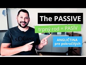 TRPNÝ ROD v angličtine | PASÍV (1/2) | The Passive | Anglická GRAMATIKA