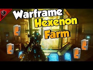 Warframe How To Farm Hexenon | Hexenon Farm