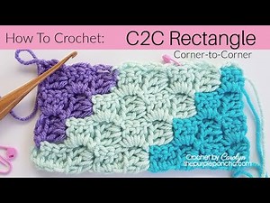 How To Crochet A C2C Rectangle